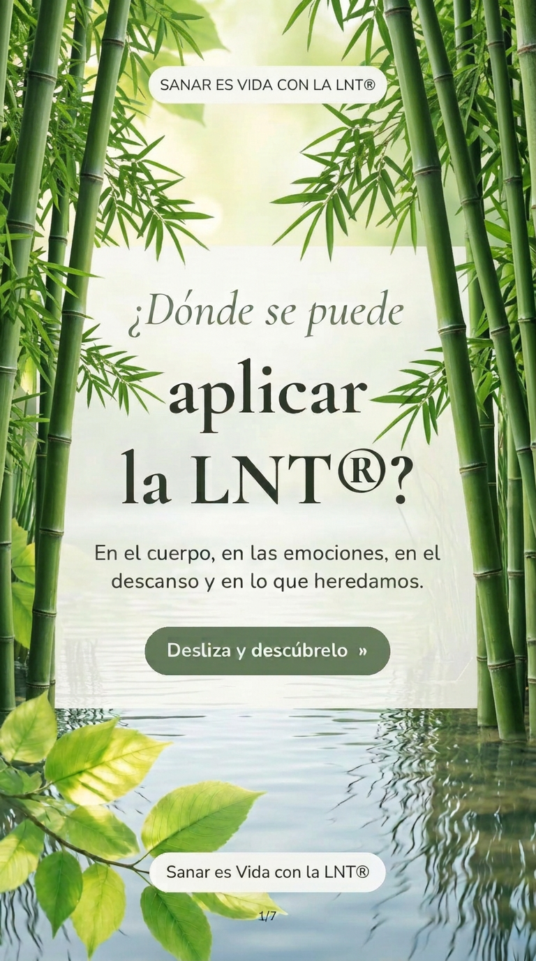 Dónde se aplica la LNT® · historia 1 de 7